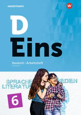 Ackermann / Bay / Betzel |  D Eins 6. Arbeitsheft. Deutsch Gymnasium | Buch |  Sack Fachmedien