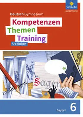 Epple / Fehr / Hesse |  Kompetenzen - Themen - Training 6. Arbeitsheft. Sekundarstufe 1. Bayern | Buch |  Sack Fachmedien