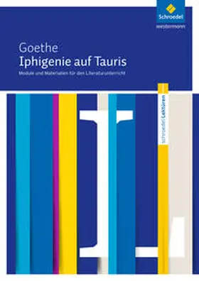 Becker |  Iphigenie auf Tauris: Module und Materialien für den Literaturunterricht | Buch |  Sack Fachmedien