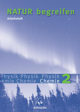 Haas / Matthias / Müller |  Natur begreifen Physik / Chemie 2 - Neubearbeitung / Arbeitsheft | Buch |  Sack Fachmedien