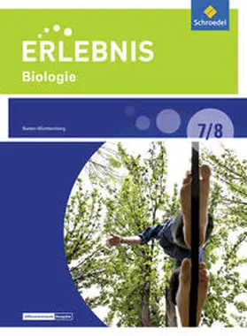 Freundner-Huneke / Möllers / Schulz |  Erlebnis Biologie 7 / 8. Differenzierende Ausgabe. Baden-Württemberg | Buch |  Sack Fachmedien