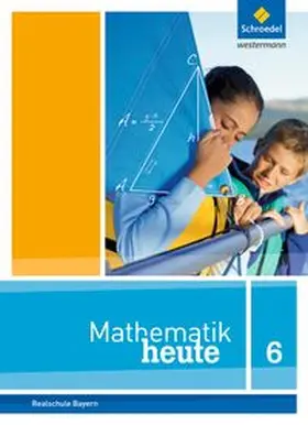 Humpert / vom Hofe |  Mathematik heute 6. Schulbuch. Bayern | Buch |  Sack Fachmedien