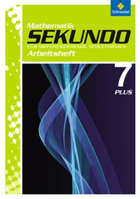 Lenze / Schröder / Wurl |  Sekundo 7. Arbeitsheft Plus: Mathematik für differenzierende Schulformen | Buch |  Sack Fachmedien