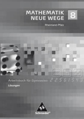 Mathematik Neue Wege SI 8. Lösungen. Rheinland-Pfalz | Buch | 978-3-507-85574-8 | sack.de