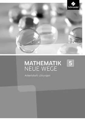 Lergenmüller / Schmidt / Körner |  Mathematik Neue Wege SI 5. Lösungen Arbeitsheft. Nordrhein-Westfalen | Buch |  Sack Fachmedien