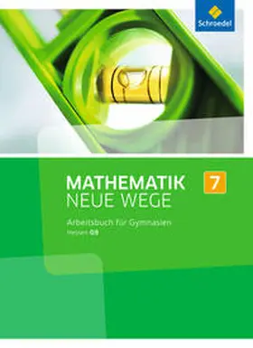 Lergenmüller / Schmidt / Körner |  Mathematik Neue Wege SI 7. Arbeitsbuch. G9 in Hessen | Buch |  Sack Fachmedien