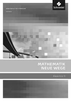 Lergenmüller / Schmidt / Bostelmann |  Mathematik Neue Wege SII - Analysis 2. Lösungen. Allgemeine Ausgabe | Buch |  Sack Fachmedien
