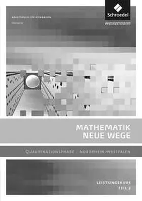 Körner / Lergenmüller / Schmidt |  Mathematik Neue Wege SII. Lösungen 2. Qualifikationsphase Leistungskurs. Nordrhein-Westfalen | Buch |  Sack Fachmedien