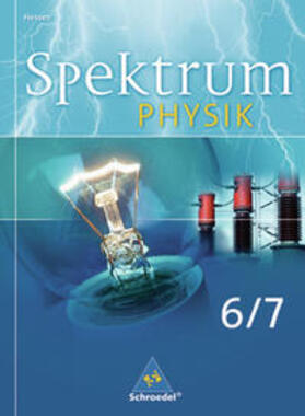  Spektrum Physik 6/7. SI - Ausgabe 2005 für Hessen. Schülerband | Buch |  Sack Fachmedien
