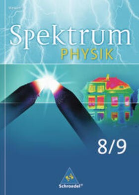  Spektrum Physik 8/9. Schülerband. Hessen | Buch |  Sack Fachmedien