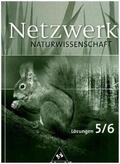  Netzwerk Naturwissenschaft 5 / 6. Lösungen | Buch |  Sack Fachmedien