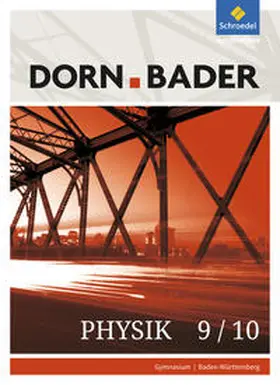 Kilian |  Dorn / Bader Physik SI 9/10. Schulbuch. Baden-Württemberg | Buch |  Sack Fachmedien