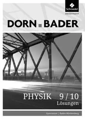 Kilian |  Dorn / Bader Physik SI 9/10. Lösungen. Baden-Württemberg | Buch |  Sack Fachmedien