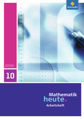 Griesel / Postel / vom Hofe |  Mathematik heute 10. Arbeitsheft. Sachsen-Anhalt | Buch |  Sack Fachmedien