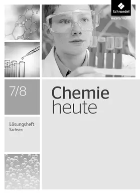 Asselborn / Risch / Sieve |  Chemie heute SI 7 7 8. Lösungen Arbeitsheft. Sachsen | Buch |  Sack Fachmedien