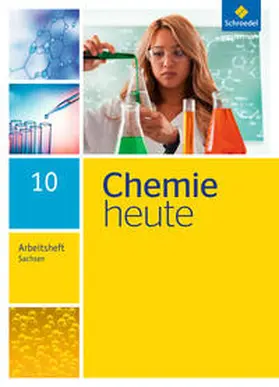 Asselborn / Risch / Sieve |  Chemie heute 10. Arbeitsheft. Sekundarstufe 1. Sachsen | Buch |  Sack Fachmedien