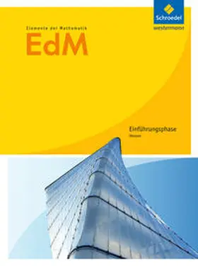 Gundlach / Suhr |  Elemente der Mathematik. Schulbuch. Einführungsphase. Sekundarstufe 2. Hessen | Buch |  Sack Fachmedien
