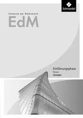 Gundlach / Suhr |  Elemente der Mathematik SII. Lösungen. Einführungsphase. Hessen | Buch |  Sack Fachmedien