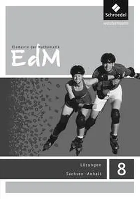 Griesel / Ladenthin / Lösche |  Elemente der Mathematik SI 8. Lösungen. Sachsen-Anhalt | Buch |  Sack Fachmedien