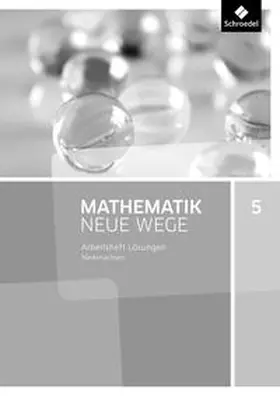 Körner / Lergenmüller / Schmidt |  Mathematik Neue Wege 5. Lösungen Arbeitsheft. G9 für Niedersachsen | Buch |  Sack Fachmedien