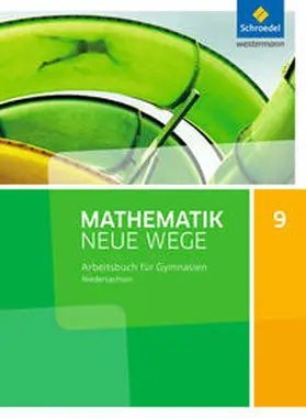 Körner / Lergenmüller / Schmidt |  Mathematik Neue Wege SI 9. Arbeitsbuch. G9. Niedersachsen | Buch |  Sack Fachmedien