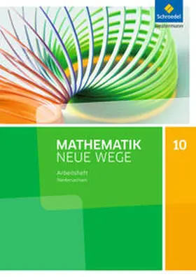 Körner / Lergenmüller / Schmidt |  Mathematik Neue Wege 10. Arbeitsheft. S1. G9. Niedersachsen | Buch |  Sack Fachmedien