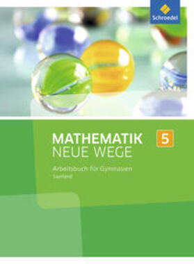 Körner / Lergenmüller / Zacharias | Mathematik Neue Wege SI 5. Arbeitsbuch. Saarland | Buch | 978-3-507-88705-3 | sack.de