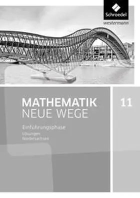 Körner / Lergenmüller / Zacharias |  Mathematik Neue Wege SII. Einführungsphase: Lösungen. Niedersachsen | Buch |  Sack Fachmedien