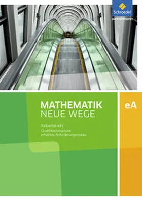 Körner / Lergenmüller / Zacharias |  Mathematik Neue Wege SII. Qualifikationsphase eA Leistungskurs: Arbeitsheft mit Lösungen. Niedersachsen und Rheinland-Pfalz | Buch |  Sack Fachmedien