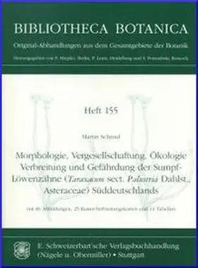 Schmid |  Morphologie, Vergesellschaftung, Ökologie, Verbreitung und Gefährdung der Sumpf-Löwenzähne (Taraxacum sect. Palustria Dahlst., Asteraceae) Süddeutschlands | Buch |  Sack Fachmedien