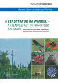 Starke-Ottich / Bönsel / Gregor |  Stadtnatur im Wandel - Artenvielfalt in Frankfurt am Main | Buch |  Sack Fachmedien