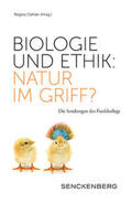 Oehler |  Biologie und Ethik: Natur im Griff? | Buch |  Sack Fachmedien