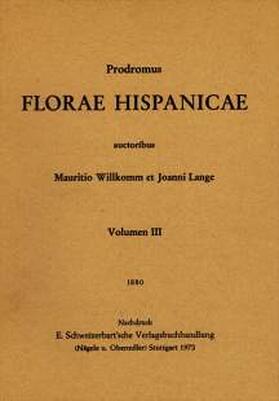 Willkomm / Lange |  Prodromus Florae Hispanicae seu synopsis methodica omnium plantarum in Hispania | Buch |  Sack Fachmedien