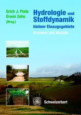 Plate / Zehe |  Hydrologie und Stoffdynamik kleiner Einzugsgebiete | Buch |  Sack Fachmedien