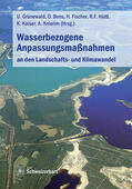 Grünewald / Bens / Fischer |  Wasserbezogene Anpassungsmaßnahmen an den Landschafts- und Klimawandel | Buch |  Sack Fachmedien