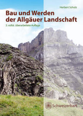 Scholz | Bau und Werden der Allgäuer Landschaft | Buch | 978-3-510-65333-1 | sack.de