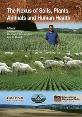 Singh / McLaughlin / Brevik |  The Nexus of Soils, Plants, Animals and Human Health | Buch |  Sack Fachmedien