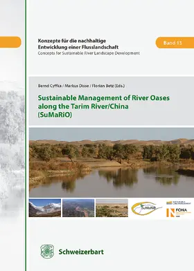 Cyffka / Disse / Betz |  Sustainable Management of River Oases along the Tarim River/China (SuMaRiO) | Buch |  Sack Fachmedien