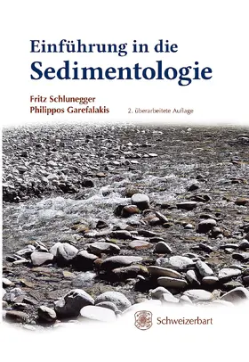 Schlunegger / Garefalakis |  Einführung in die Sedimentologie | Buch |  Sack Fachmedien