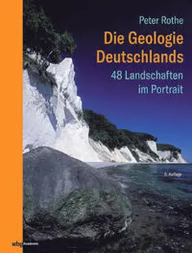 Rothe |  Die Geologie Deutschlands | Buch |  Sack Fachmedien