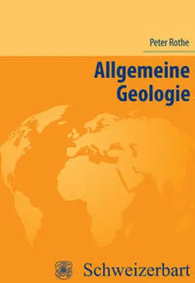 Rothe |  Allgemeine Geologie | Buch |  Sack Fachmedien