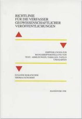 Horatschek / Schubert | Richtlinie für die Verfasser geowissenschaftlicher Veröffentlichungen | Buch | 978-3-510-95820-7 | sack.de