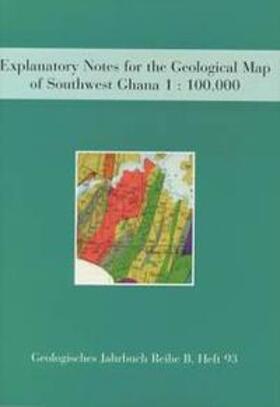 Loh / Hirdes | Explanatory Notes for the Geological Map of Southwest Ghana 1:100,000 Sekondi (0402A) and Axim (0403B) Sheets | Buch | 978-3-510-95841-2 | sack.de