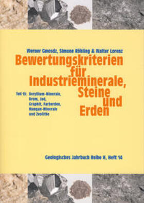 Gwosdz / Röhling / Lorenz | Bewertungskriterien für Industrieminerale, Steine und Erden | Buch | 978-3-510-95972-3 | sack.de