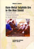 Schwartz |  Base-metal Sulphide Ore in the Man Shield (Archean and Paleoproterozoic in West Africa) | Buch |  Sack Fachmedien