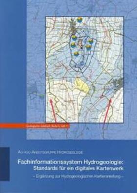 Ad-hoc-Arbeitsgruppe Hydrogeologie | Fachinformationssystem Hydrogeologie: Standards für ein digitales Kartenwerk | Buch | sack.de