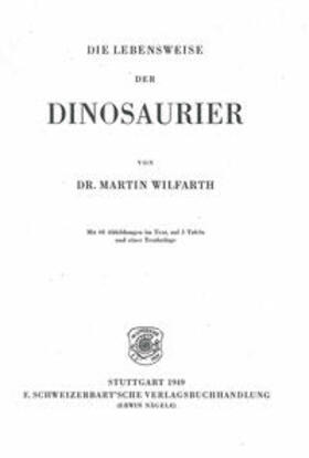 Wilfarth | Die Lebensweise der Dinosaurier | Buch | 978-3-510-99092-4 | sack.de