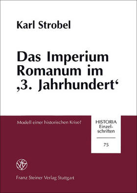 Strobel | Das Imperium Romanum im "3. Jahrhundert" | Buch | 978-3-515-05662-5 | sack.de