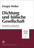 Weber |  Dichtung und höfische Gesellschaft | Buch |  Sack Fachmedien