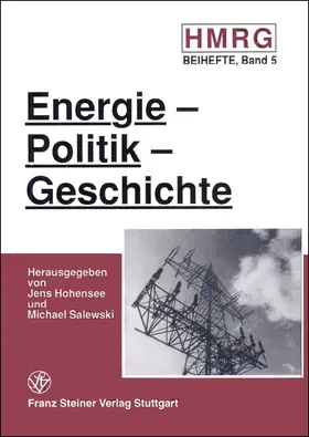 Hohensee / Salewski |  Energie – Politik – Geschichte | Buch |  Sack Fachmedien